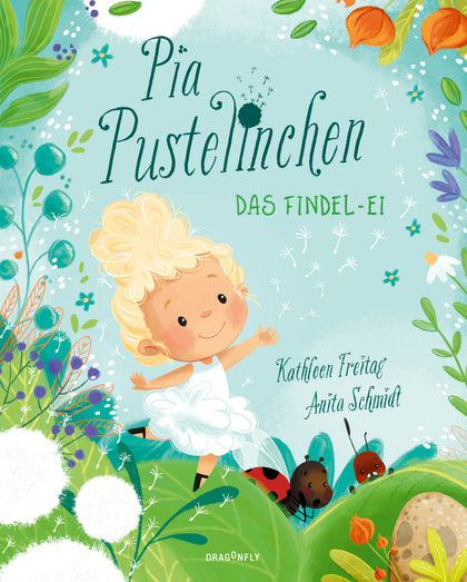 Buchcover von 'Pia Pustelinchen - Das Findelei' - Gebundene Ausgabe von Kathleen Freitag