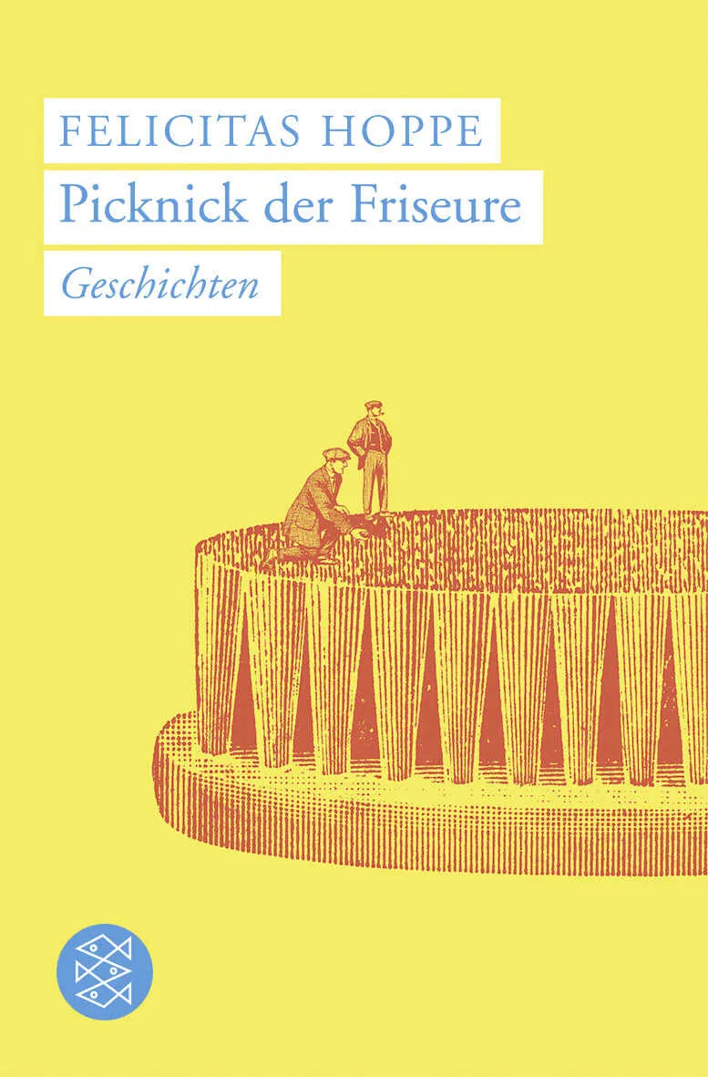 Buchcover von 'Picknick der Friseure' - Taschenbuch von Felicitas Hoppe