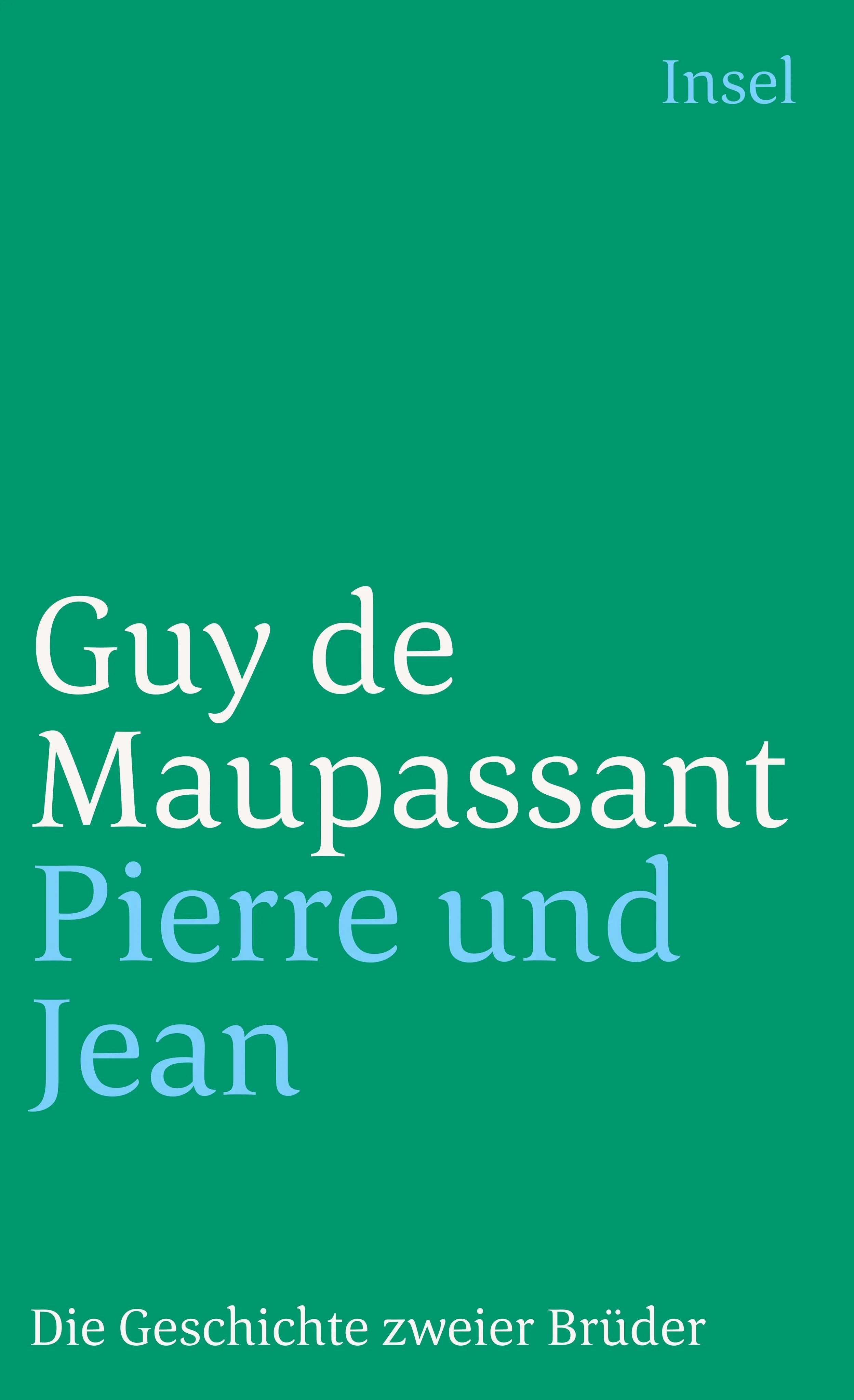 Buchcover von 'Pierre und Jean' - Taschenbuch von Guy Maupassant