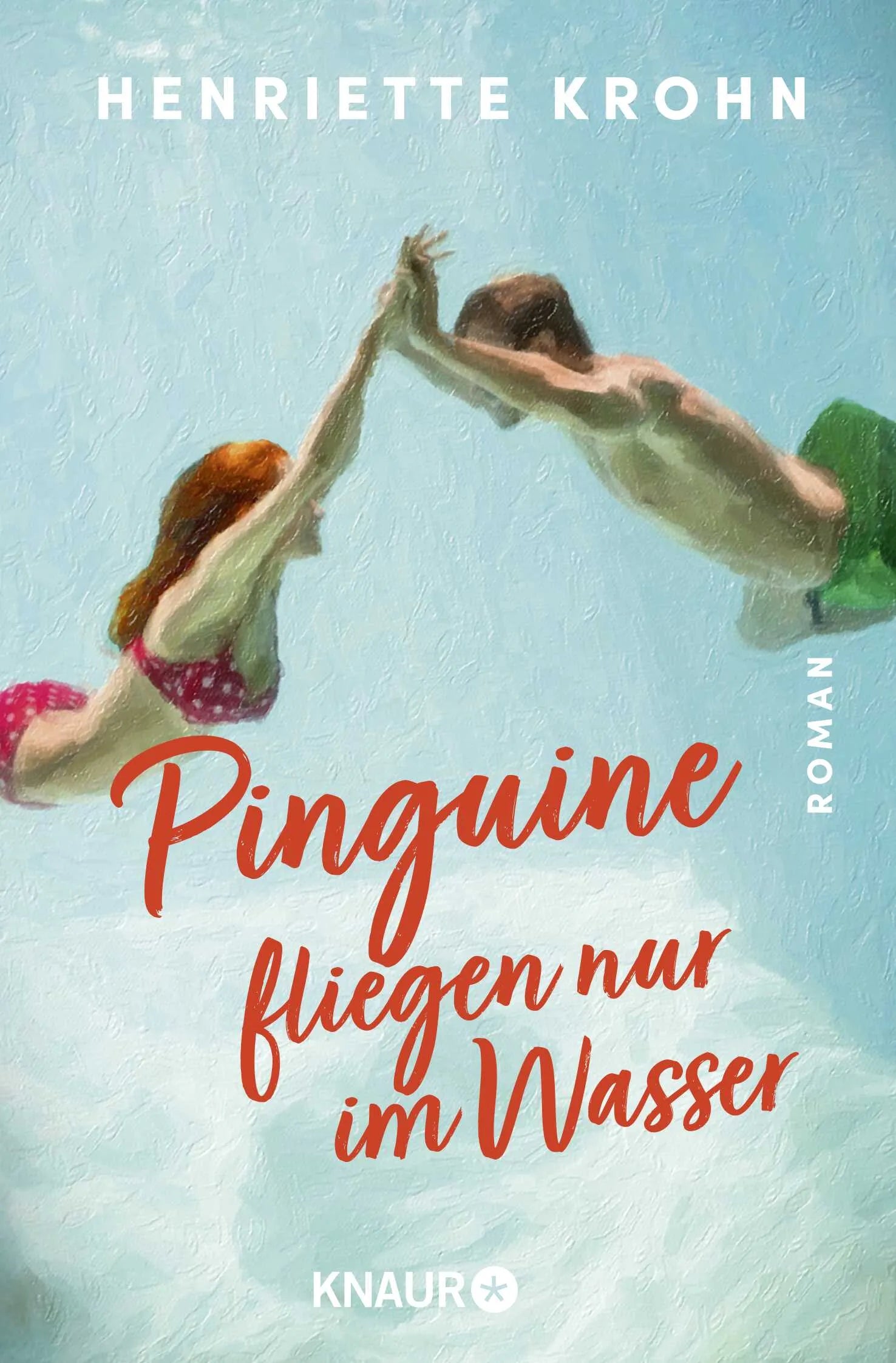Buchcover von 'Pinguine fliegen nur im Wasser' - Taschenbuch von Henriette Krohn