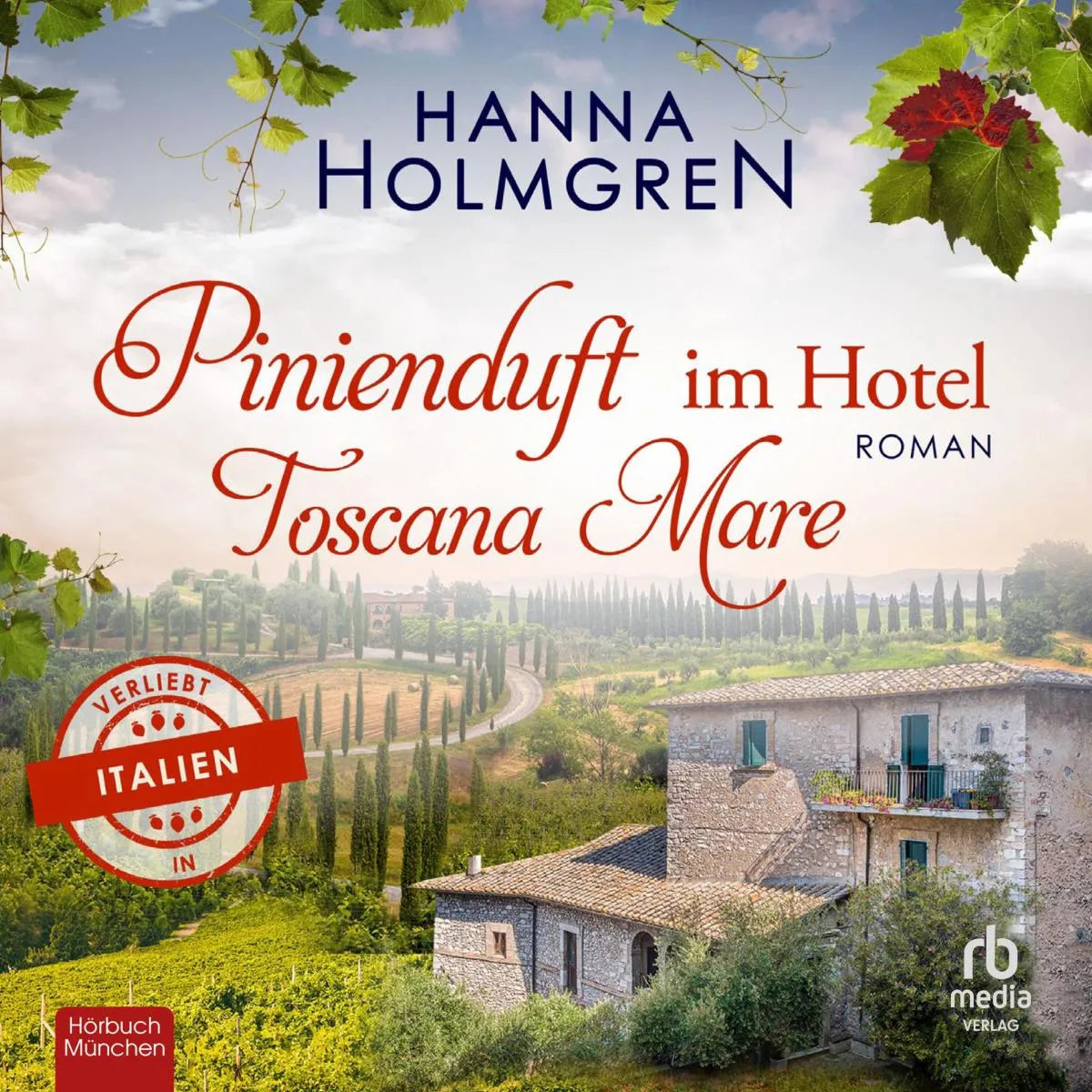 Cover: Pinienduft im Hotel Toscana Mare (Hörbuch Download) von Hanna Holmgren