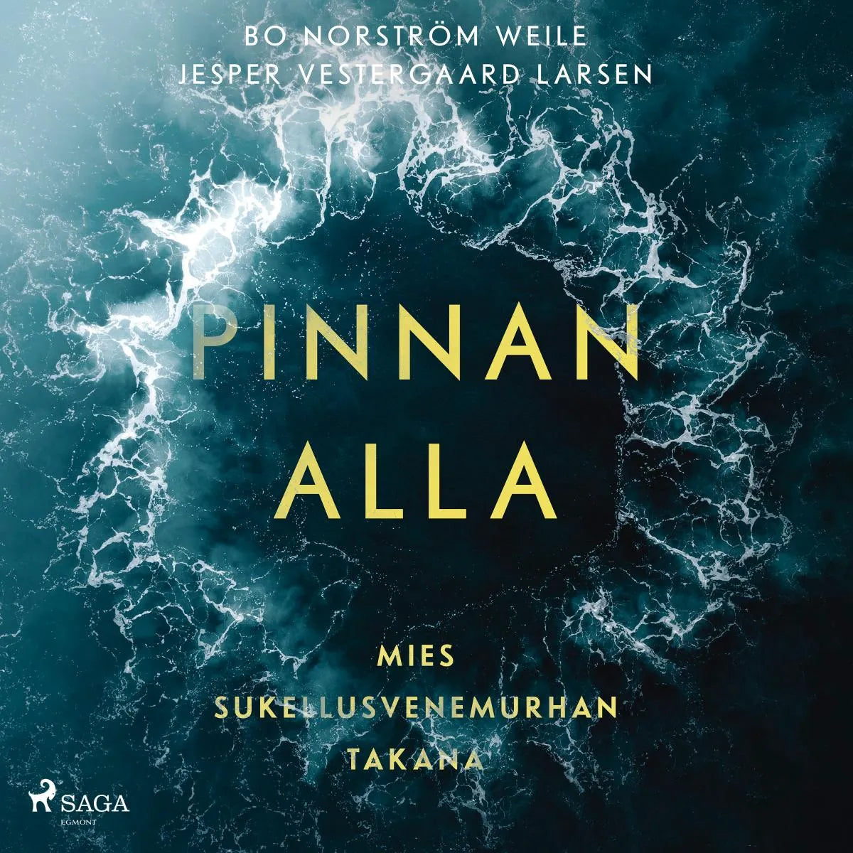 Cover: Pinnan alla - Mies sukellusvenemurhan takana (Hörbuch Download) von Bo Norström Weile