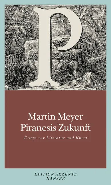 Buchcover von 'Piranesis Zukunft' - Paperback von Martin Meyer