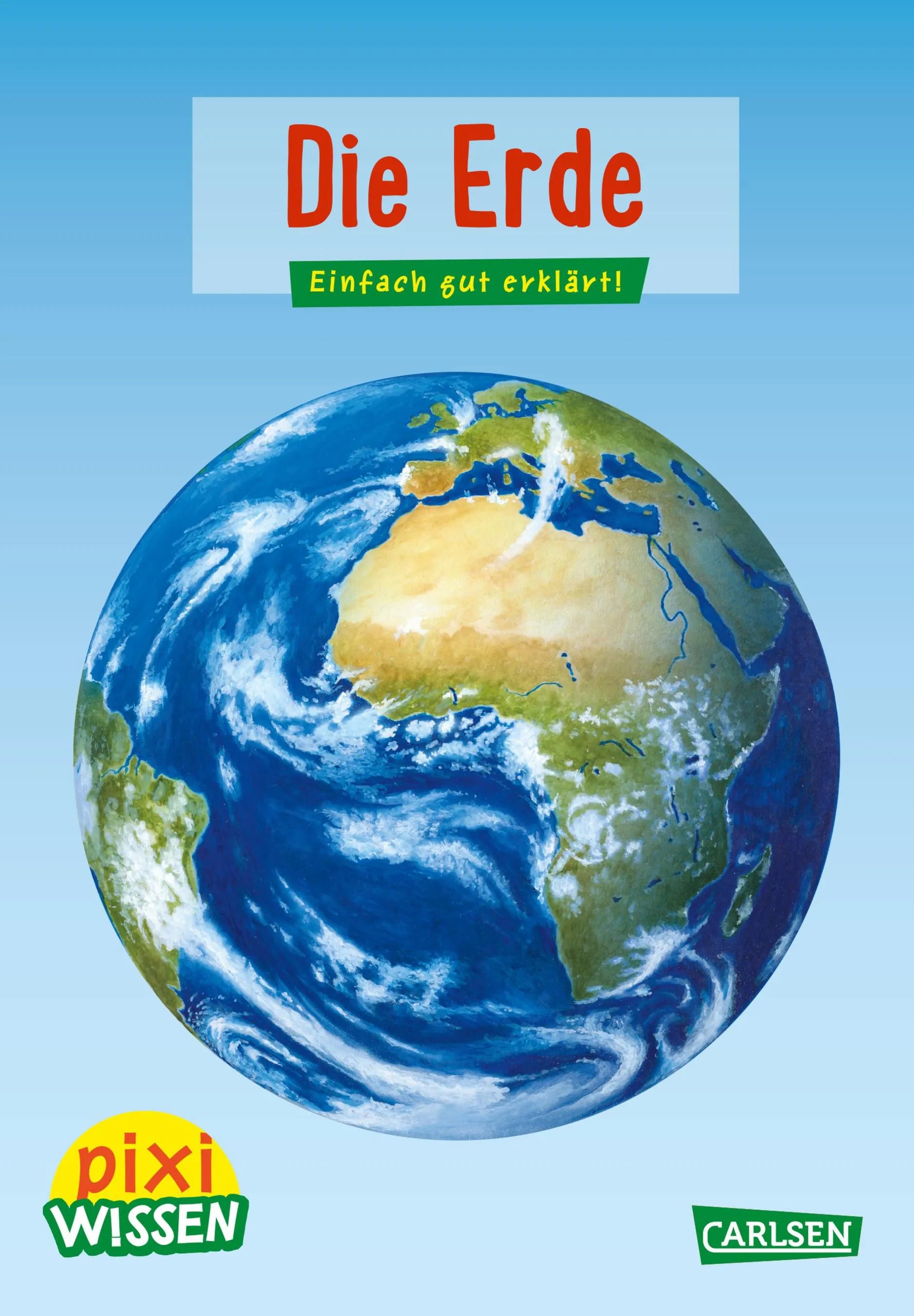 Buchcover von 'Pixi Wissen 3: Die Erde' - Taschenbuch von Imke Rudel