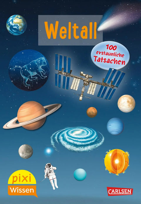 Pixi Wissen 56: Weltall. 100 erstaunliche Tatsachen