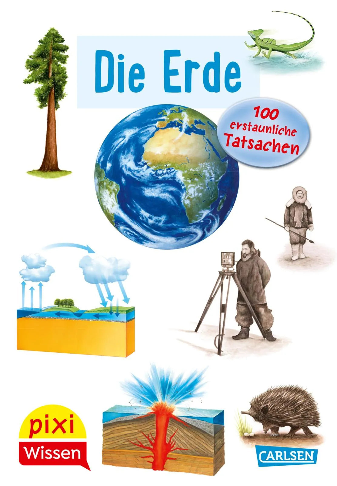 Cover: Pixi Wissen 57: Die Erde. 100 erstaunliche Tatsachen (Taschenbuch) von Cordula Thörner