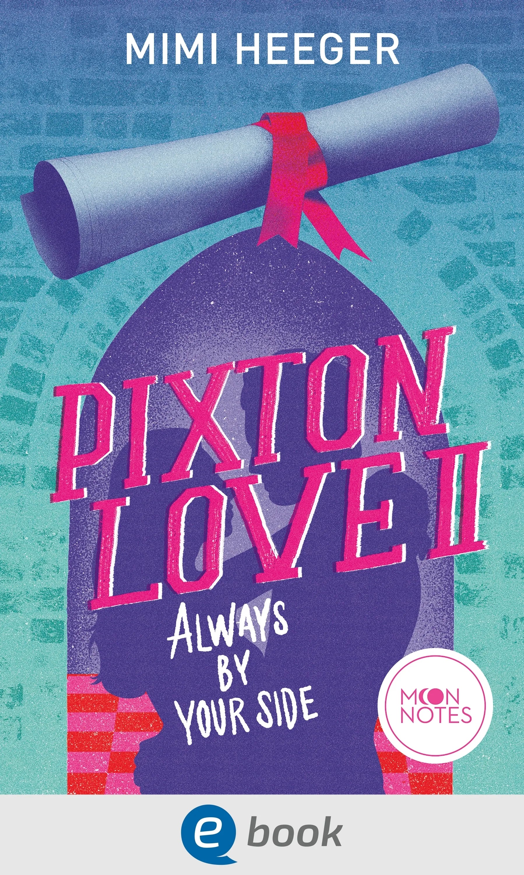 Cover: Pixton Love 2. Always by Your Side (E-Book) von Mimi Heeger