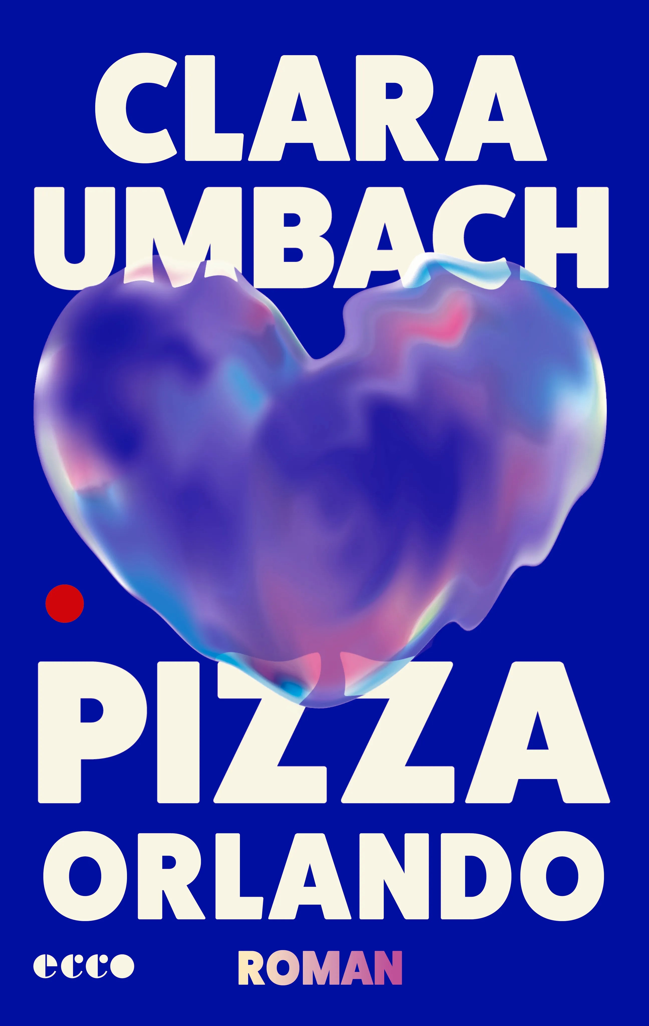 Buchcover von 'Pizza Orlando' - Gebundene Ausgabe von Clara Umbach