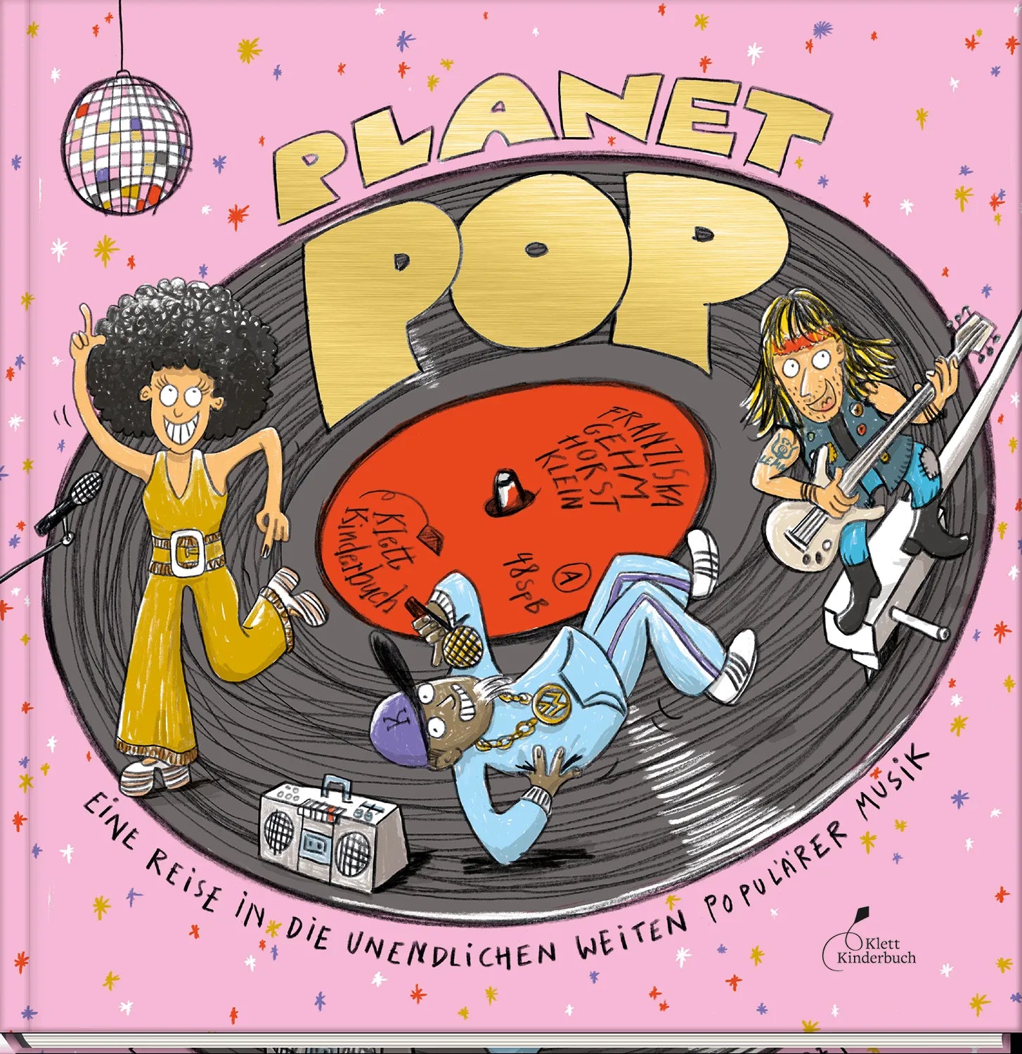 Cover: Planet Pop (Hardcover) von Franziska Gehm