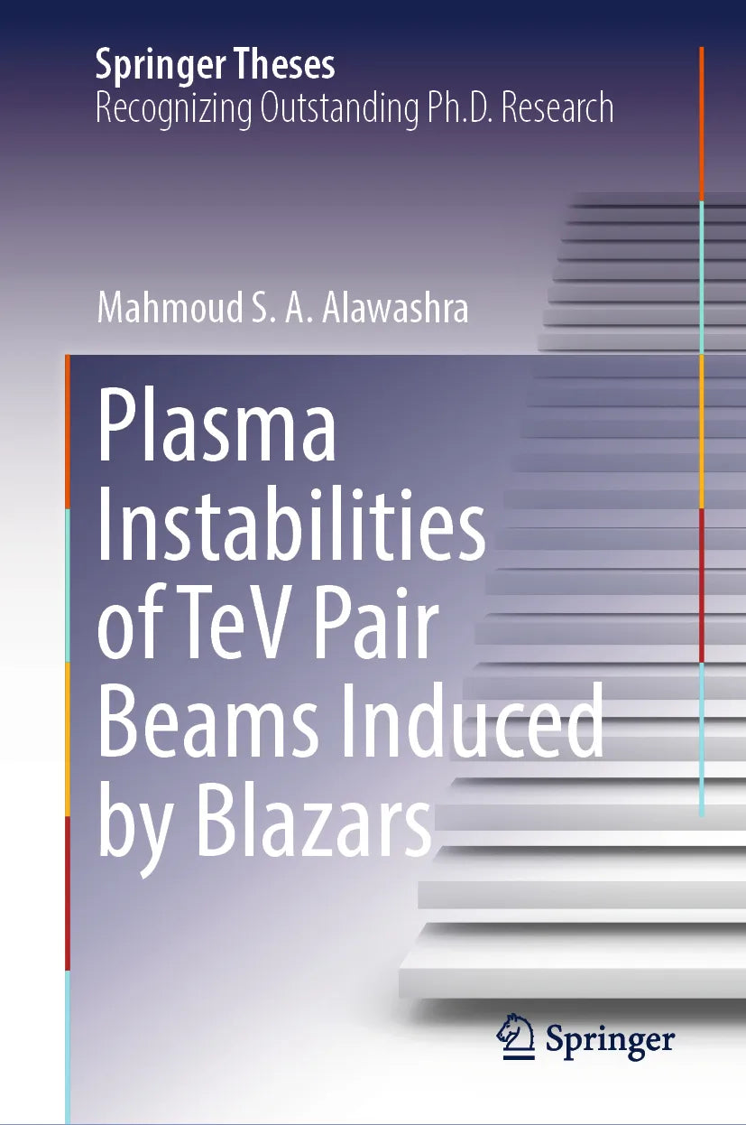 Cover: Plasma Instabilities of TeV Pair Beams Induced by Blazars (E-Book) von Mahmoud S. A. Alawashra