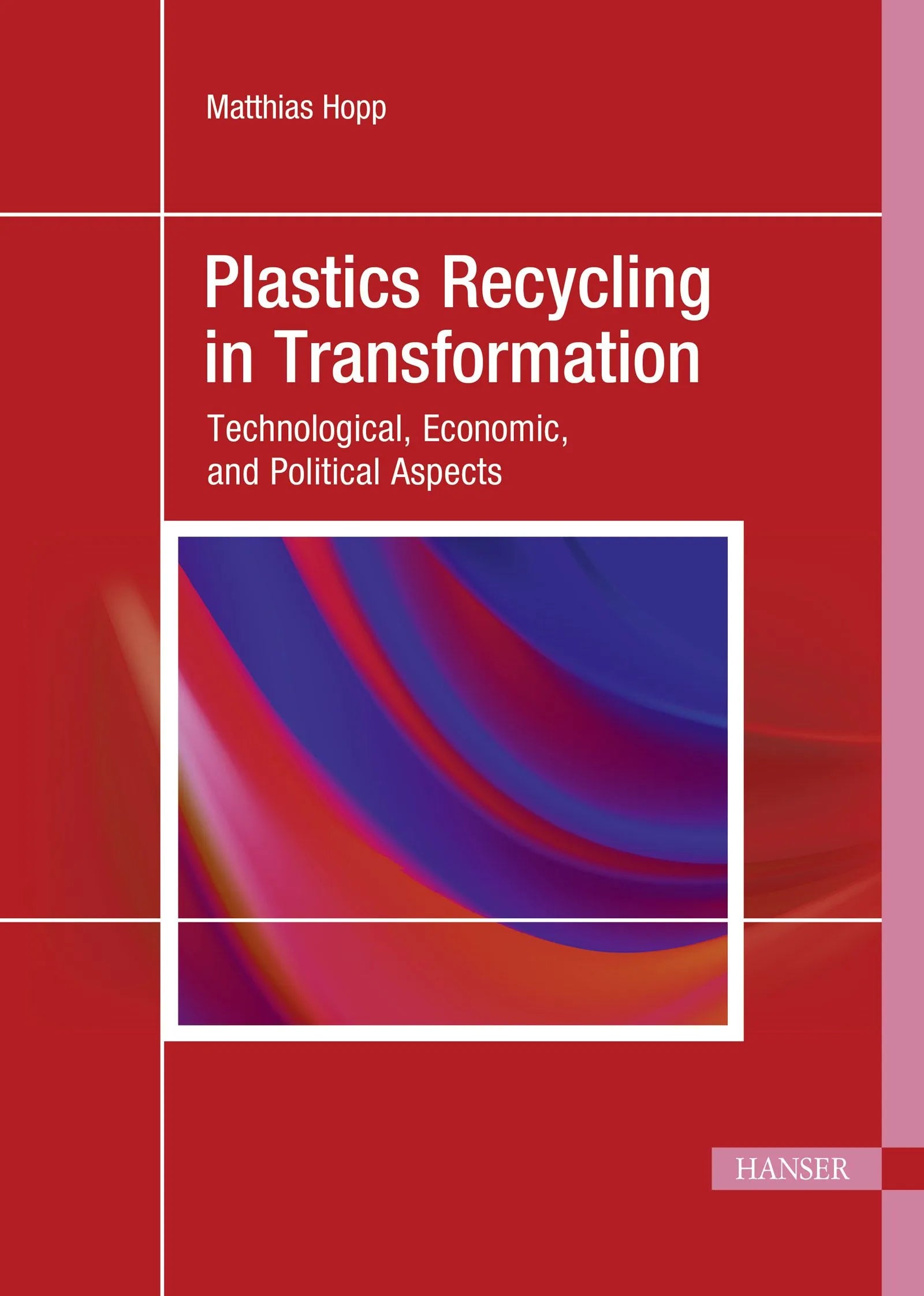Cover: Plastics Recycling in Transformation (E-Book) von Matthias Hopp