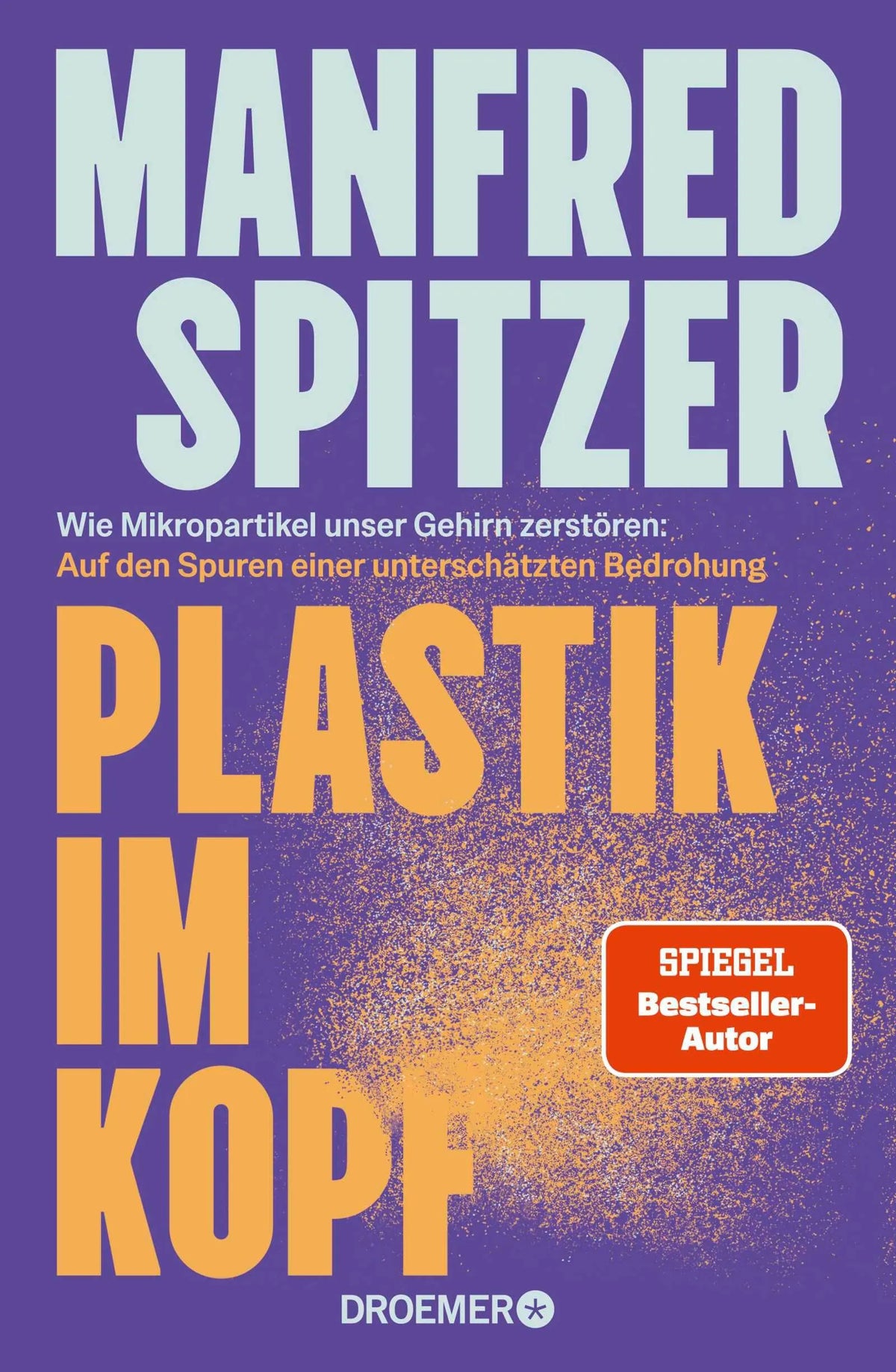 Cover: Plastik im Kopf (Hardcover) von Manfred Spitzer