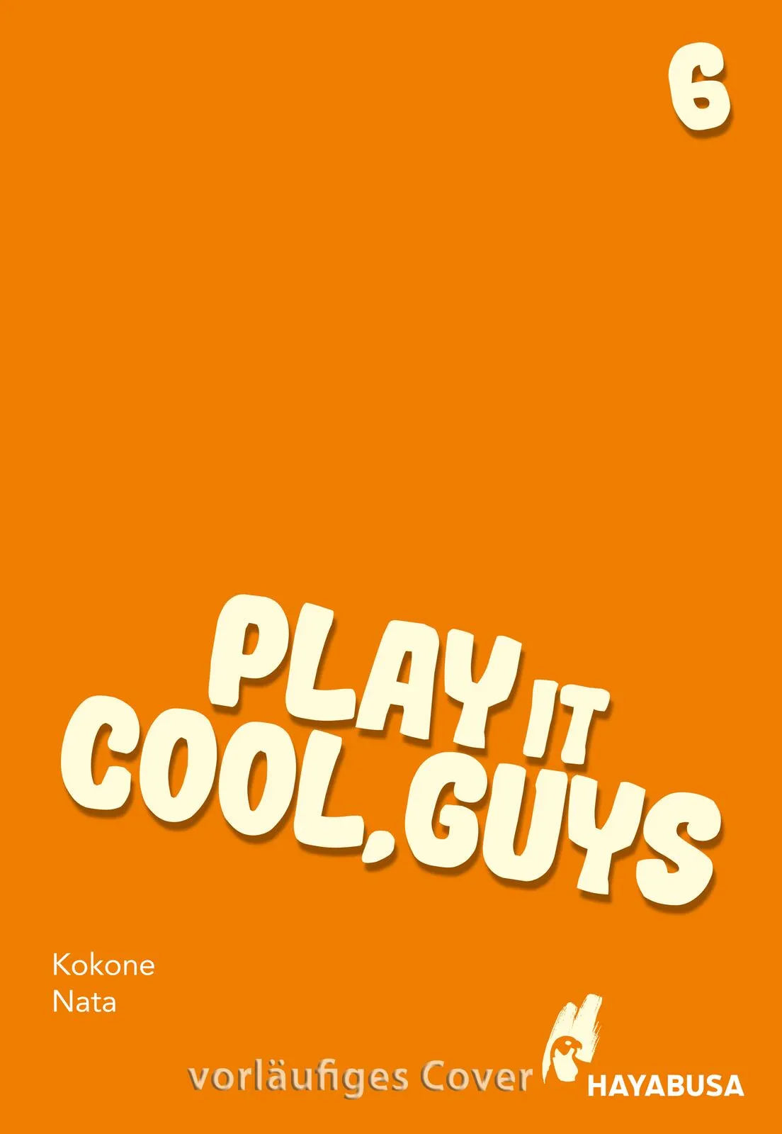 Cover: Play it Cool, Guys 6 (Paperback) von Kokone Nata