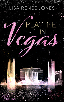 Cover: Play me in Vegas (E-Book) von Lisa Renee Jones