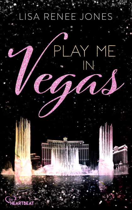Cover: Play me in Vegas (E-Book) von Lisa Renee Jones