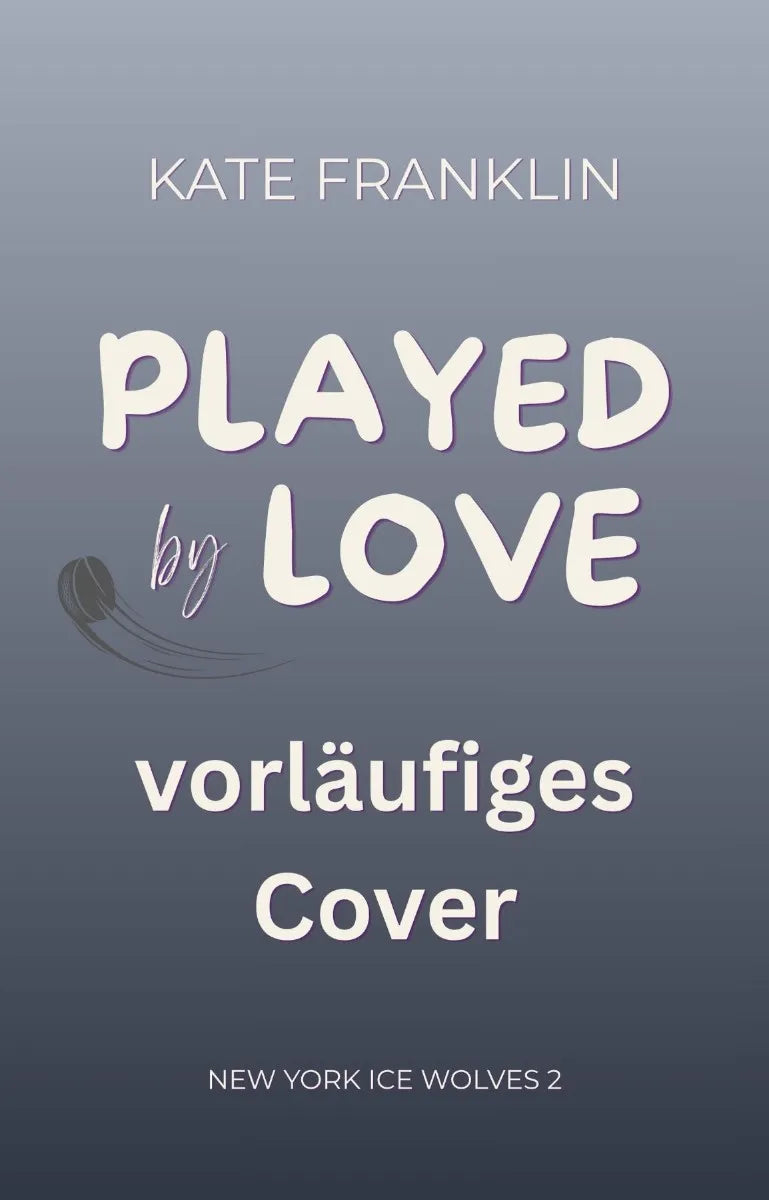 Cover: Played by Love (E-Book) von Kate Franklin