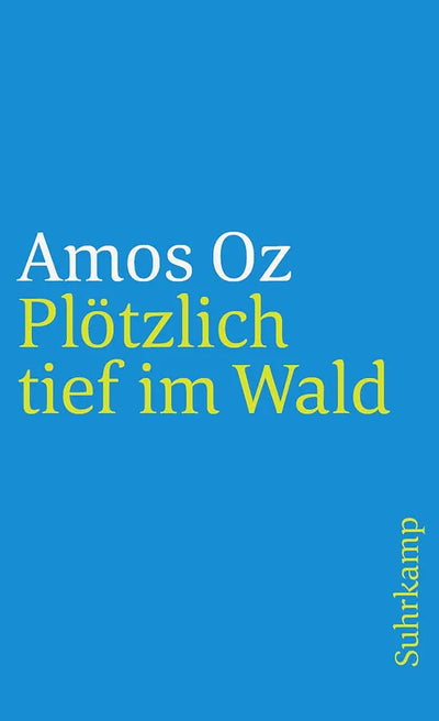 Plötzlich tief im Wald