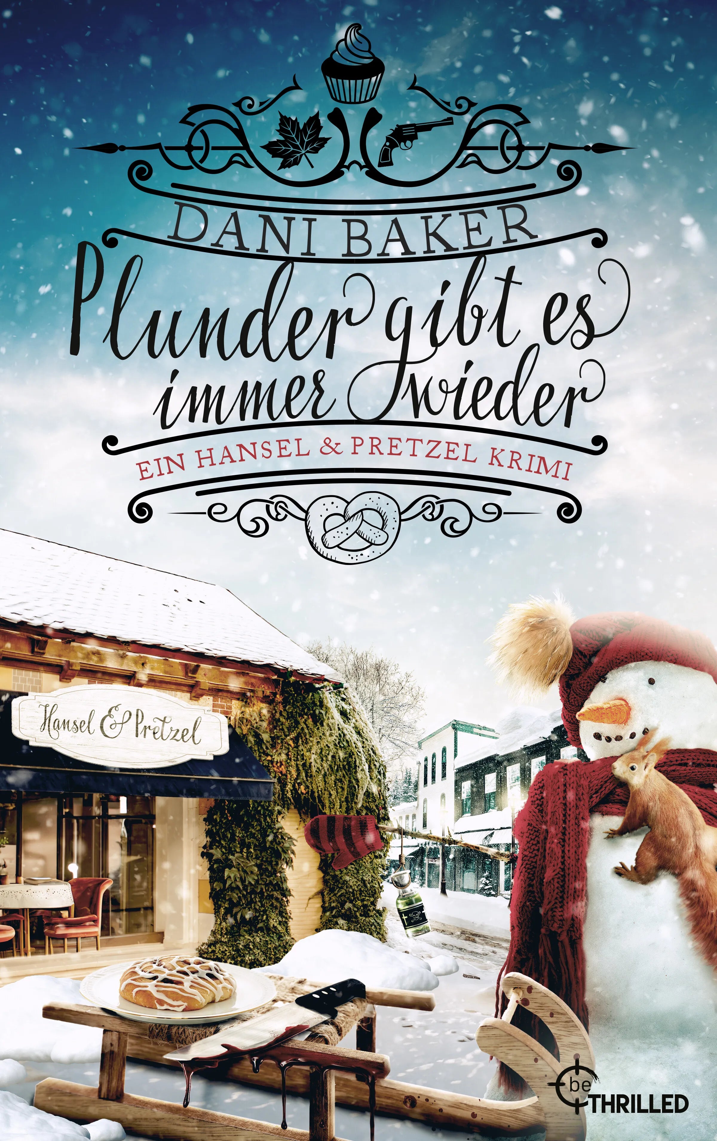 Cover: Plunder gibt es immer wieder. Ein Hansel & Pretzel Krimi (E-Book) von Dani Baker