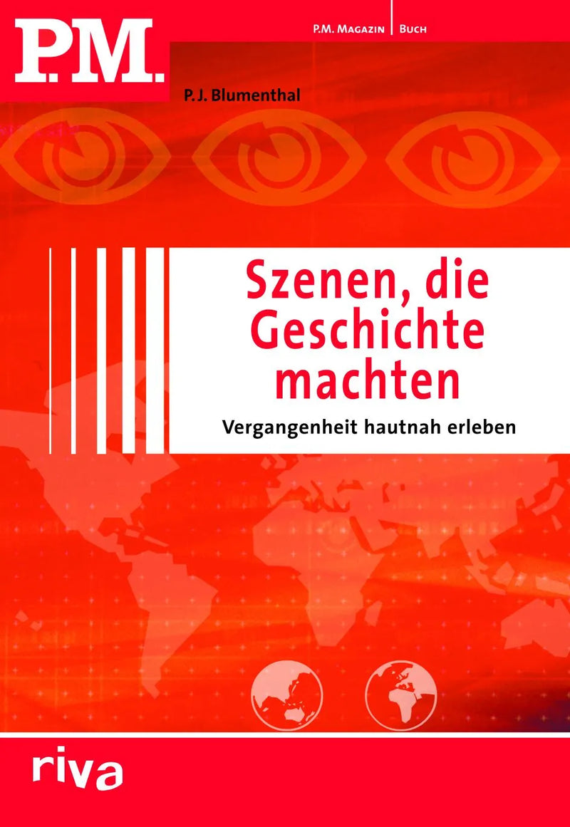 P.M. Szenen, die Geschichte machten
