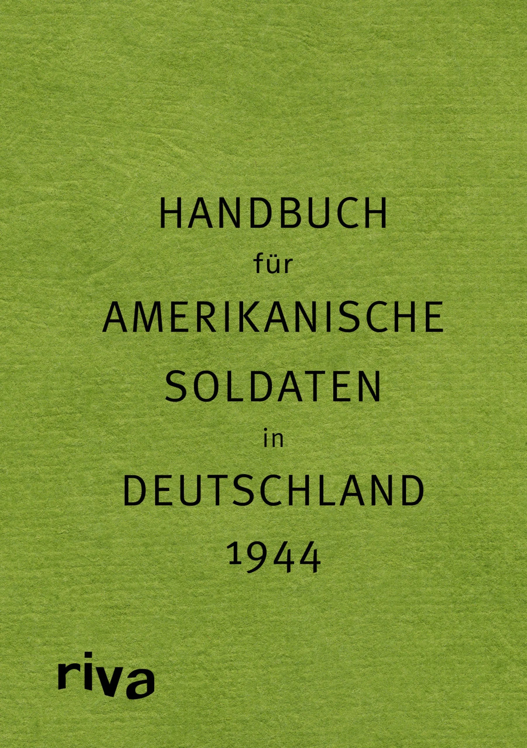 Buchcover von 'Pocket Guide to Germany - Handbuch für amerikanische Soldaten in Deutschland 1944' - Gebundene Ausgabe von Sven Felix Kellerhoff