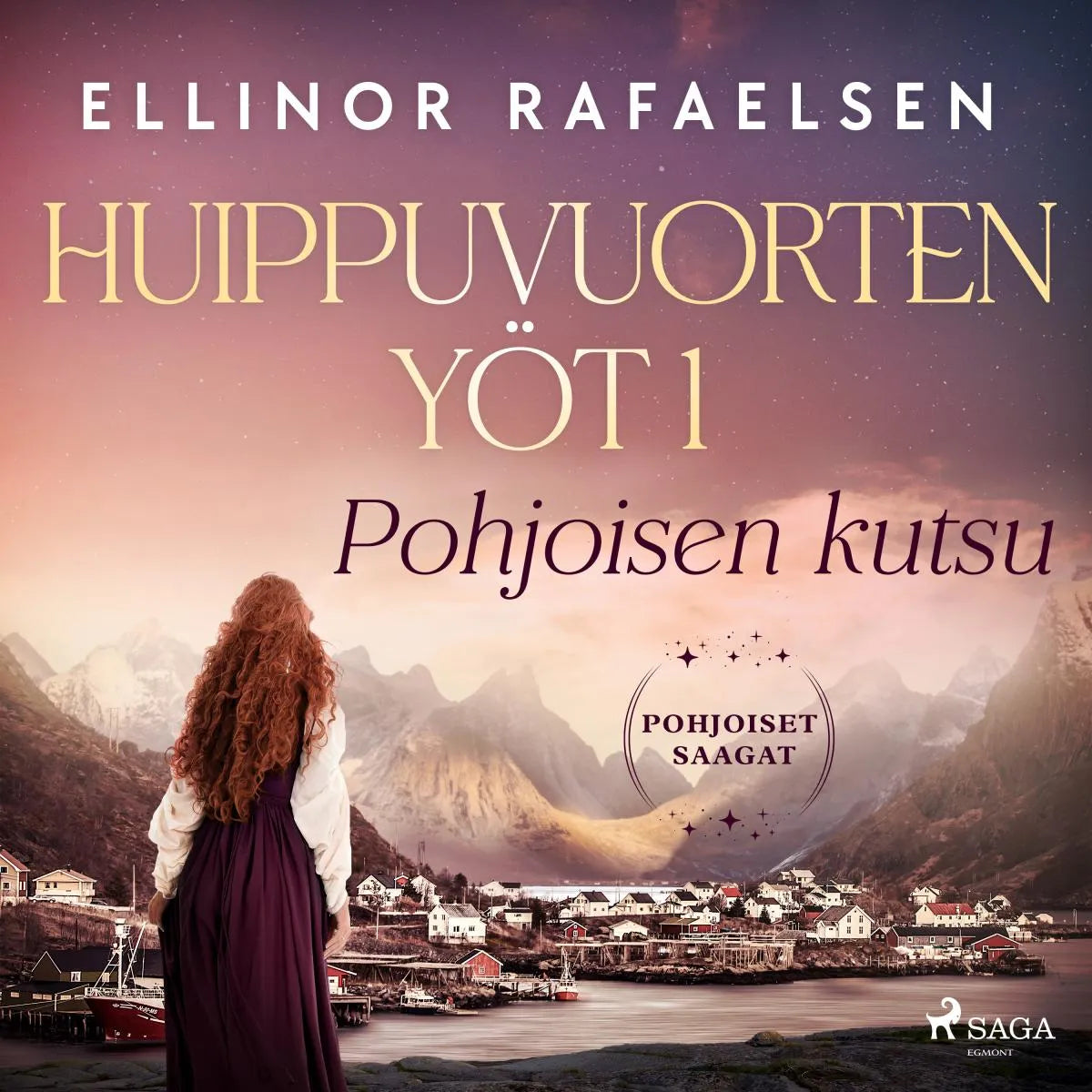 Cover: Pohjoisen kutsu - Huippuvuorten yöt 1 (Hörbuch Download) von Ellinor Rafaelsen