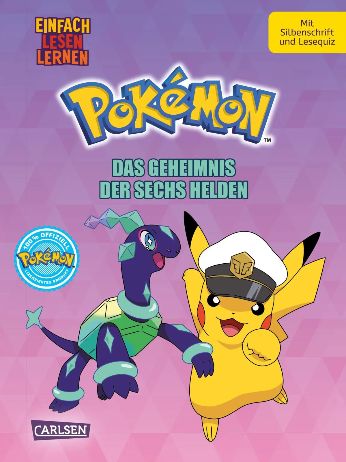 Buchcover von 'Pokémon Erstlesebuch: Das Geheimnis der Sechs Helden' - Gebundene Ausgabe von Oliver Bieber