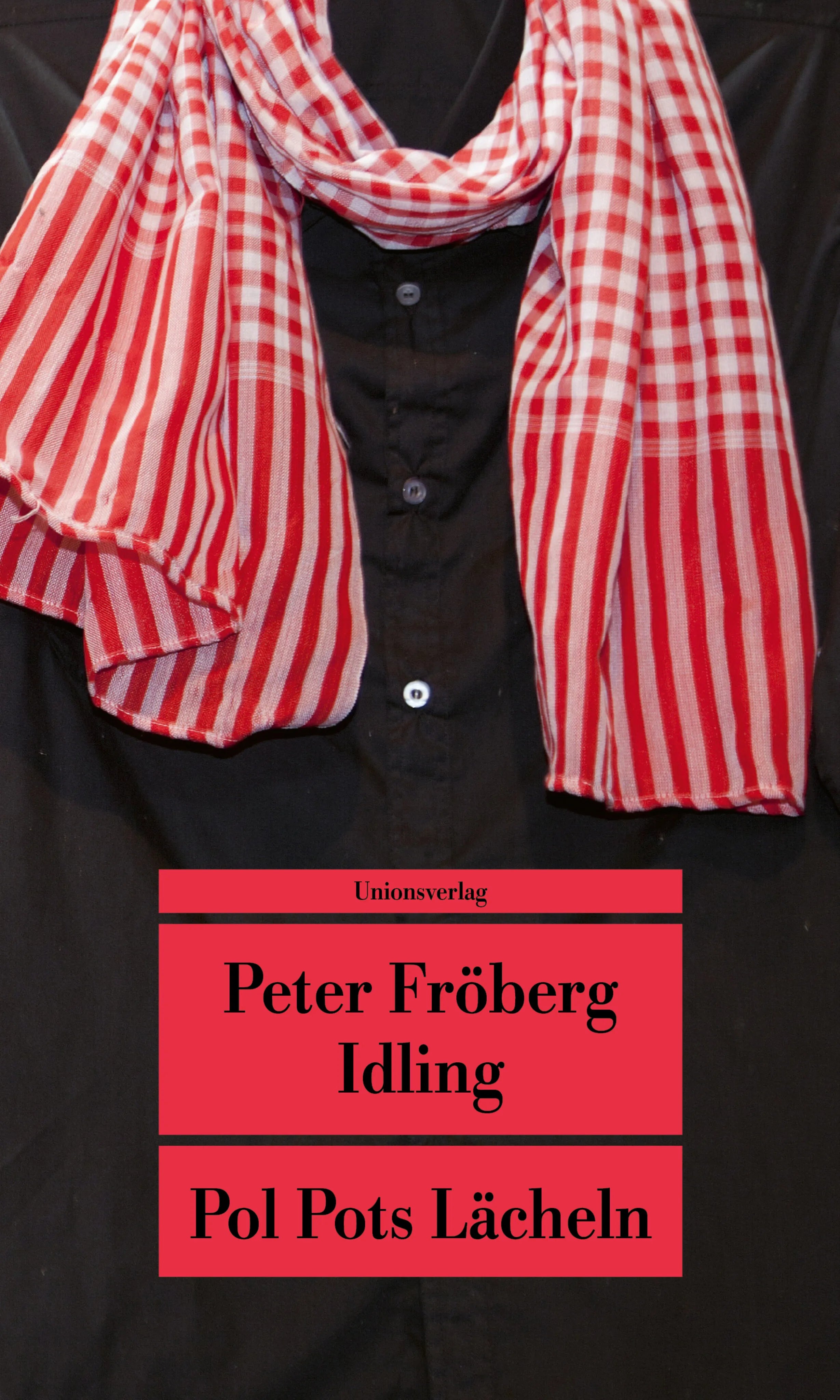 Buchcover von 'Pol Pots Lächeln' - Taschenbuch von Peter Fröberg Idling