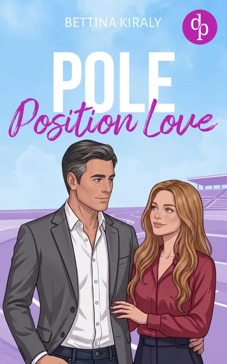 Cover: Pole Position Love (E-Book) von Bettina Kiraly