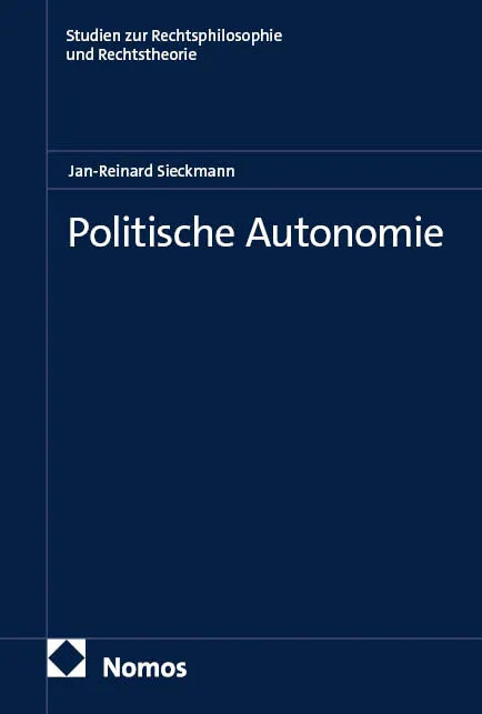Cover: Politische Autonomie (E-Book) von Jan-Reinard Sieckmann