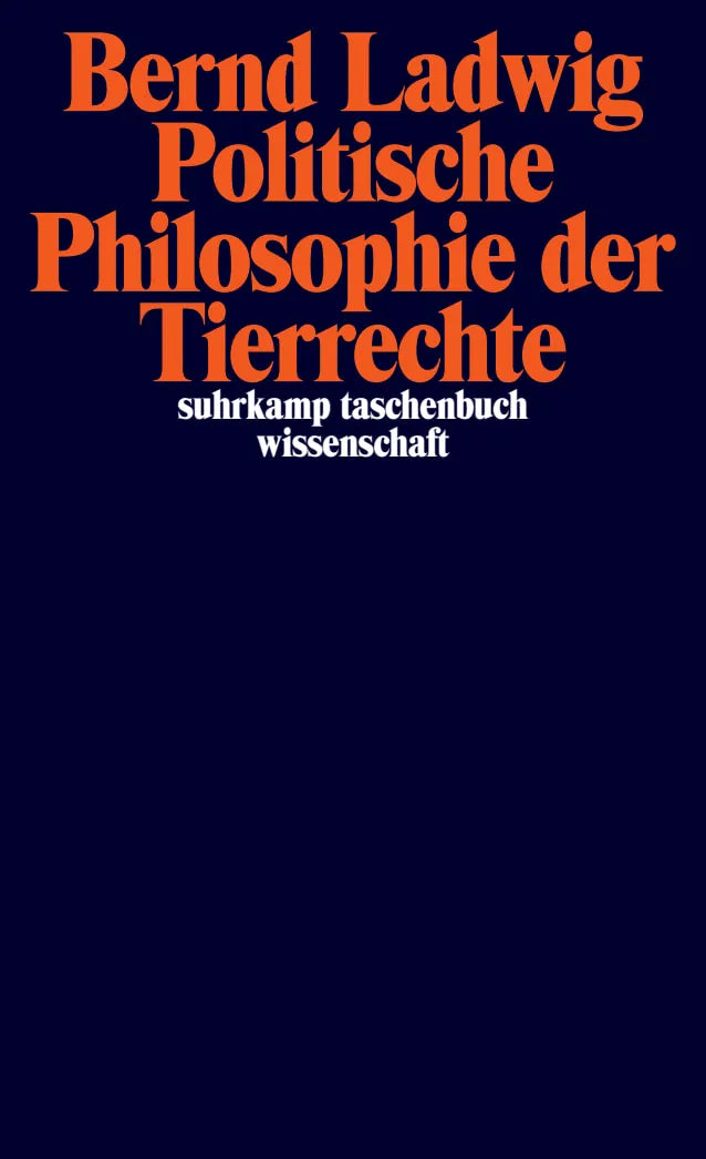 Buchcover von 'Politische Philosophie der Tierrechte' - Taschenbuch von Bernd Ladwig