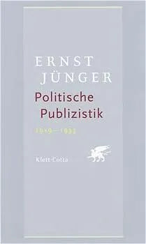 Buchcover von 'Politische Publizistik' - Gebundene Ausgabe von Ernst Jünger