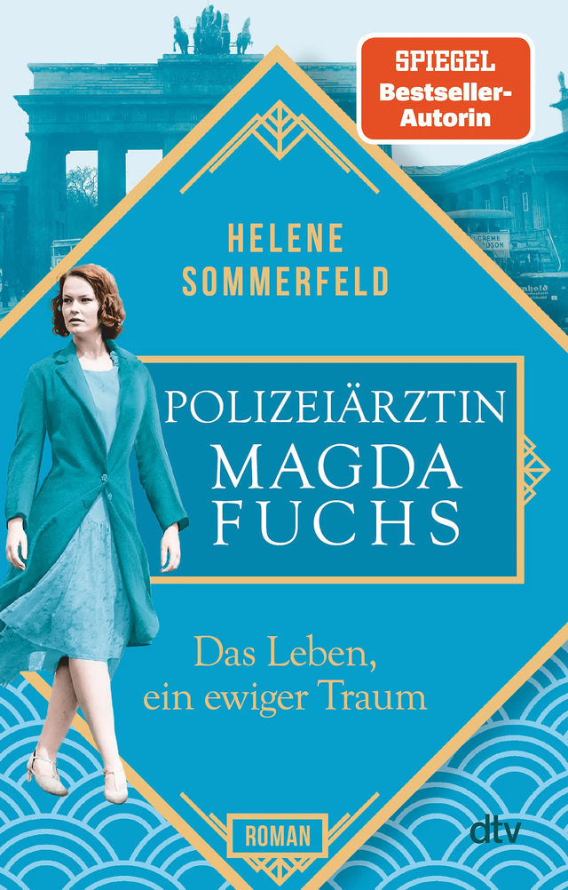 Buchcover von 'Polizeiärztin Magda Fuchs – Das Leben, ein ewiger Traum' - Taschenbuch von Helene Sommerfeld