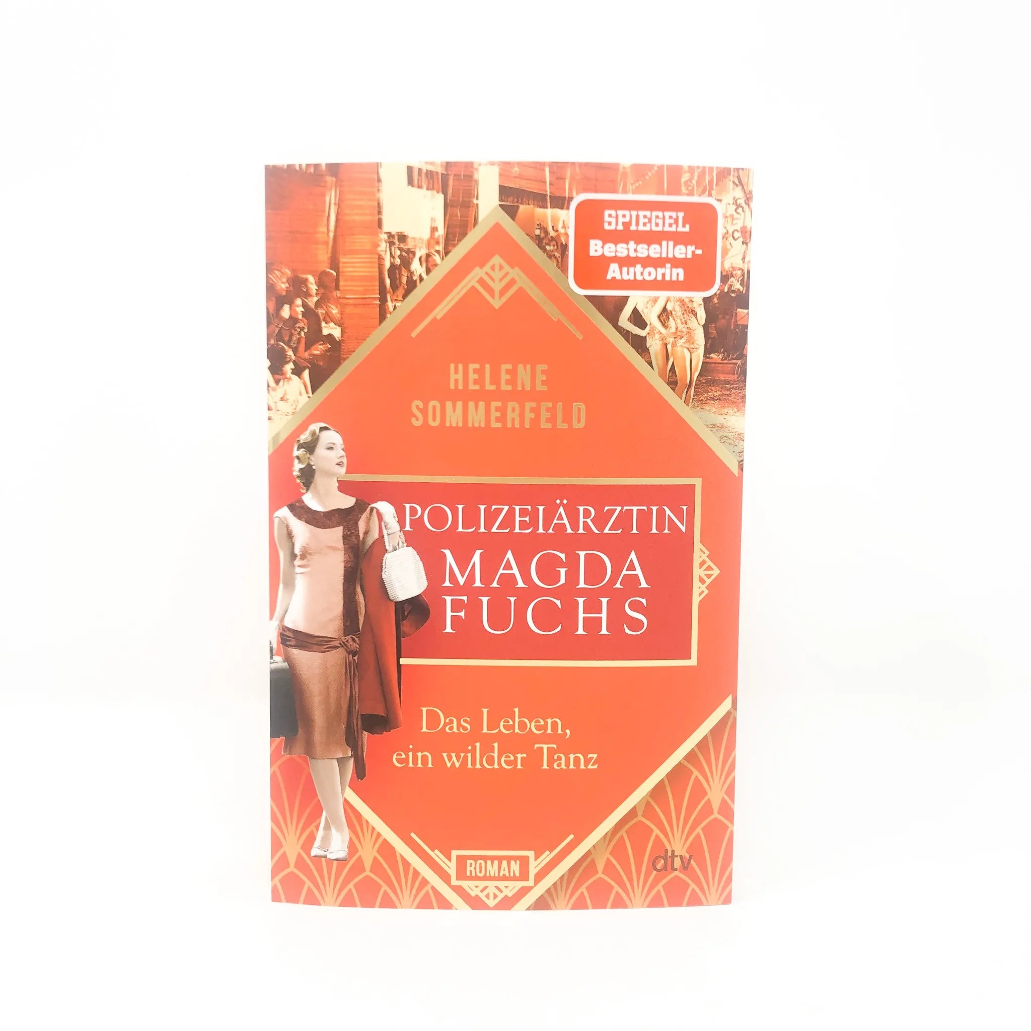 Helene Sommerfeld - Polizeiärztin Magda Fuchs – Das Leben, ein wilder Tanz