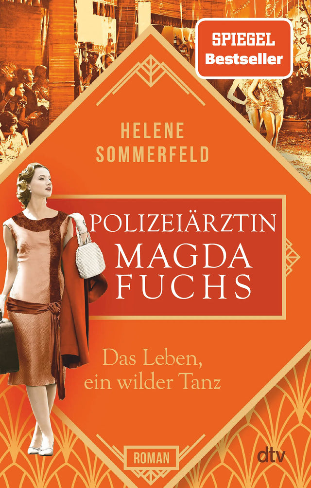 Buchcover von 'Polizeiärztin Magda Fuchs – Das Leben, ein wilder Tanz' - Taschenbuch von Helene Sommerfeld