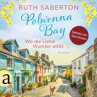 Polwenna Bay - Wo die Liebe Wunder wirkt