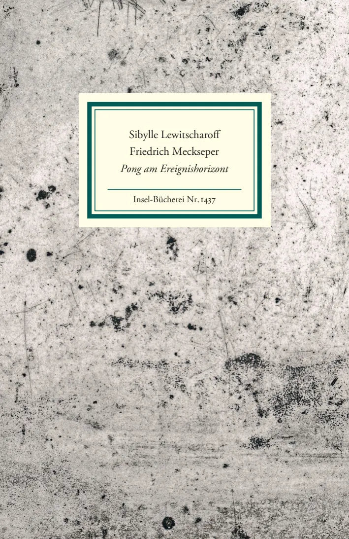 Buchcover von 'Pong am Ereignishorizont' - Gebundene Ausgabe von Sibylle Lewitscharoff