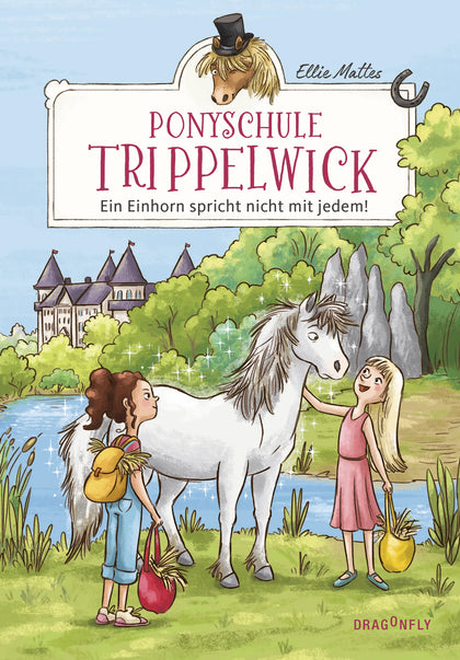 Cover: Ponyschule Trippelwick – Ein Einhorn spricht nicht mit jedem (Hardcover) von Ellie Mattes