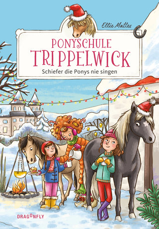Ponyschule Trippelwick – Schiefer die Ponys nie singen