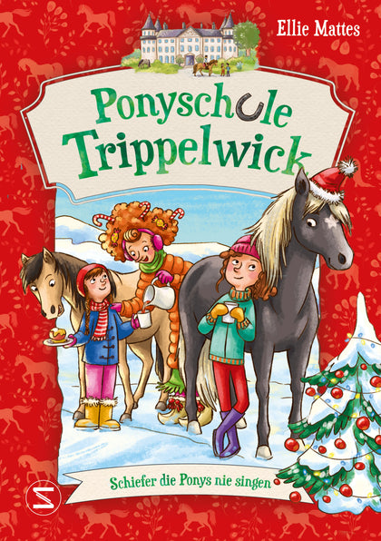 Buchcover von 'Ponyschule Trippelwick - Schiefer die Ponys nie singen' - Taschenbuch von Ellie Mattes
