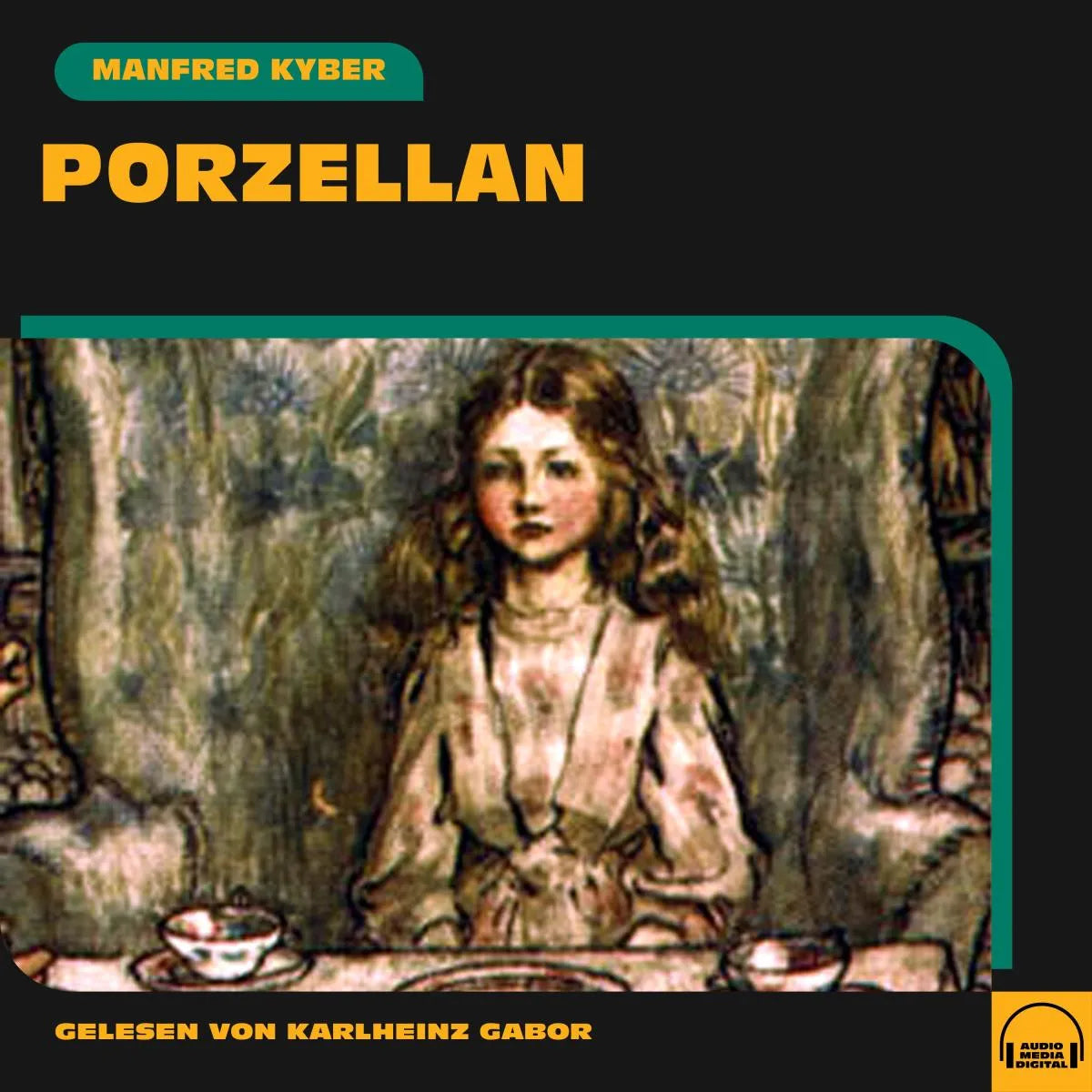 Cover: Porzellan (Hörbuch Download) von Manfred Kyber