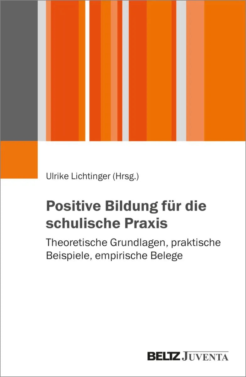 Cover: Positive Bildung für die schulische Praxis (E-Book) von Ulrike Lichtinger