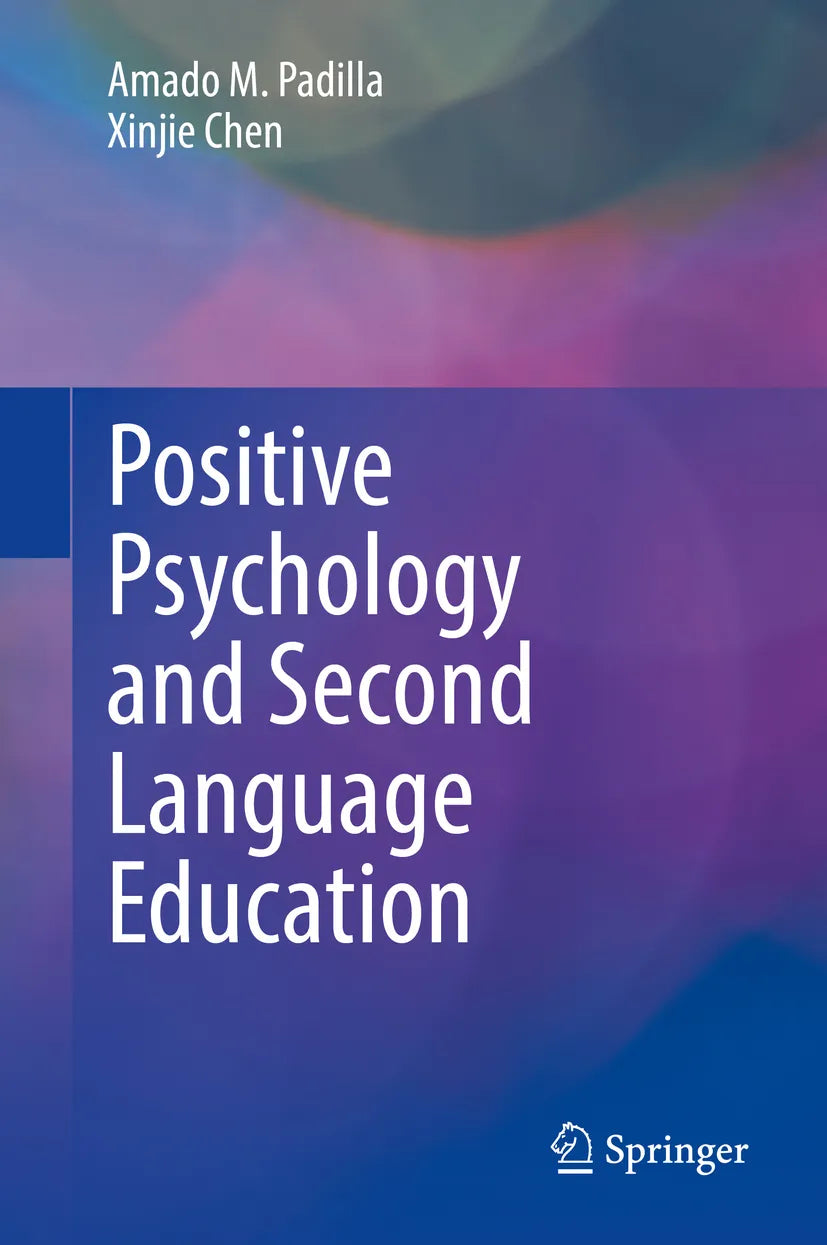 Cover: Positive Psychology and Second Language Education (E-Book) von Amado M. Padilla
