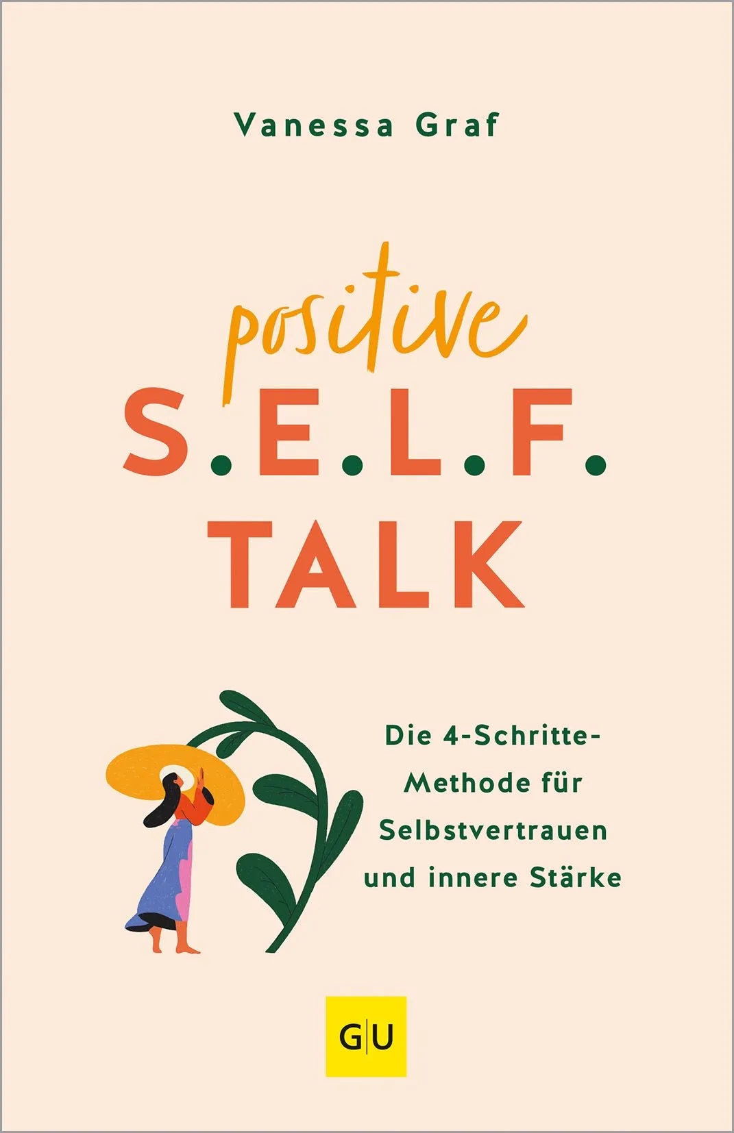 Cover: Positive S.E.L.F.-Talk (Paperback) von Vanessa Graf