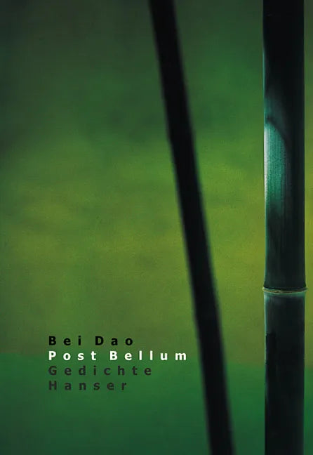 Buchcover von 'Post bellum' - Gebundene Ausgabe von Bei Dao