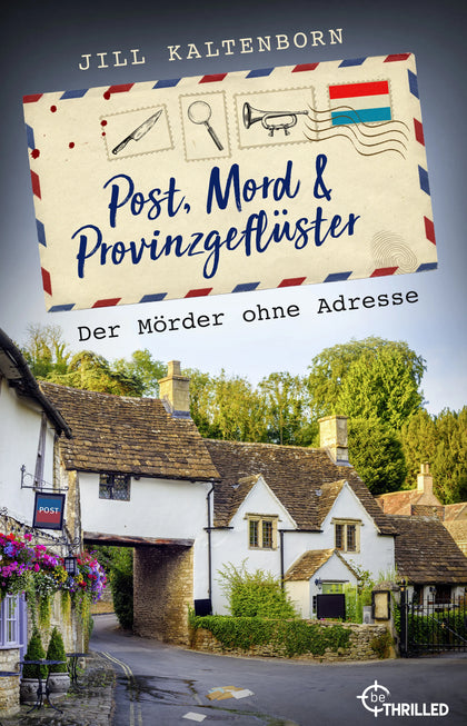 Cover: Post, Mord und Provinzgeflüster - Der Mörder ohne Adresse (E-Book) von Jill Kaltenborn