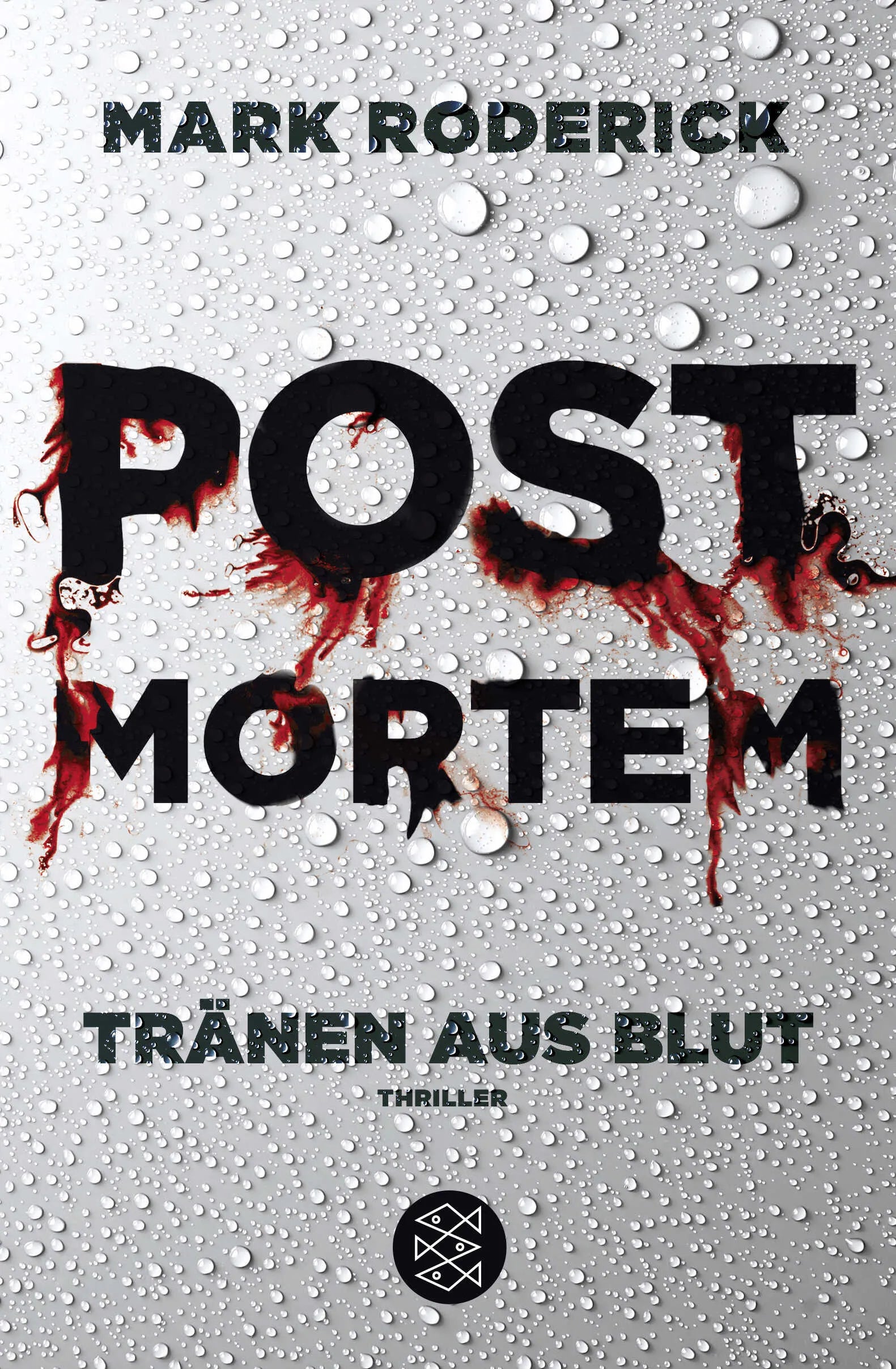Buchcover von 'Post Mortem - Tränen aus Blut' - Taschenbuch von Mark Roderick