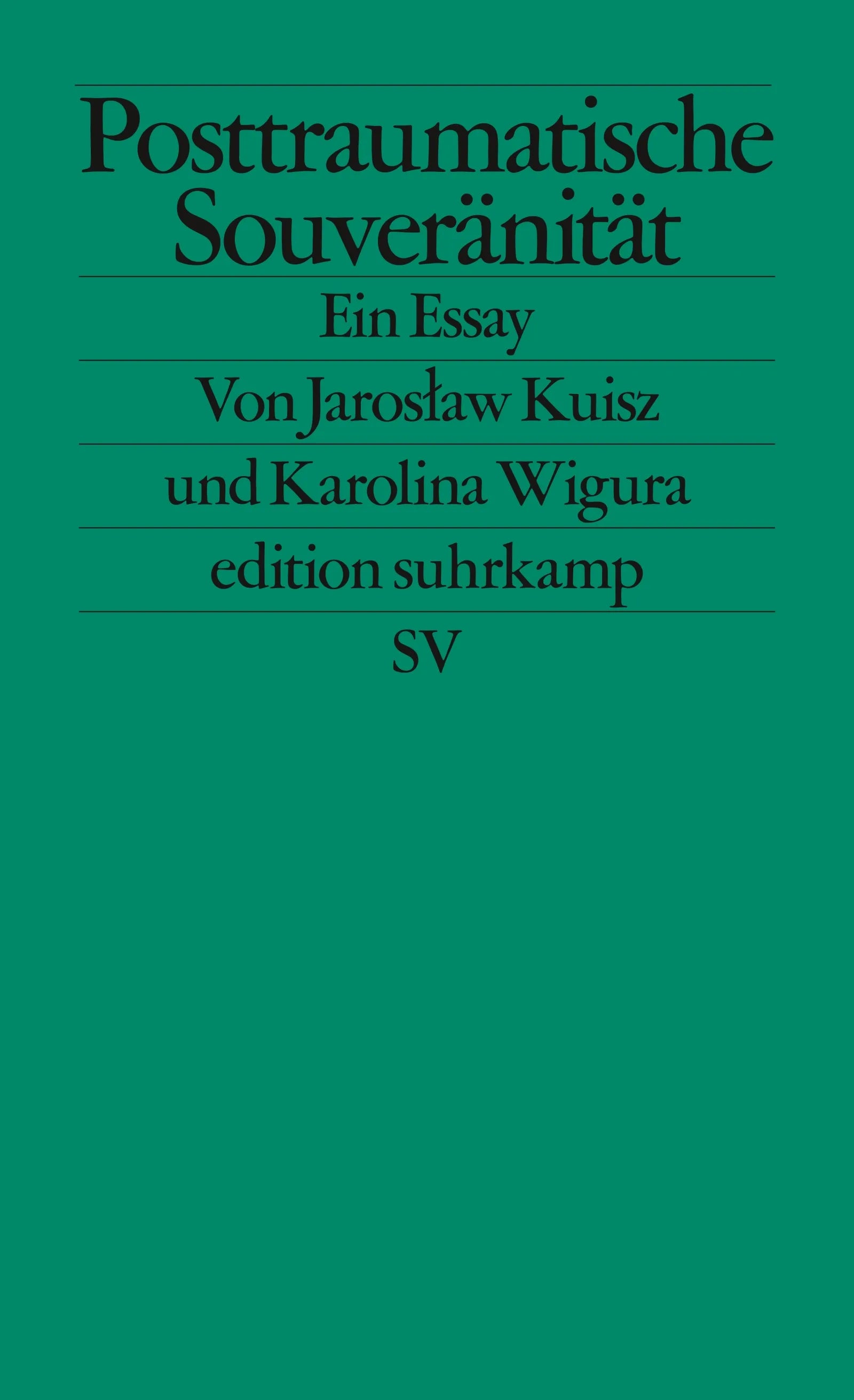 Cover: Posttraumatische Souveränität (E-Book) von Jarosław Kuisz