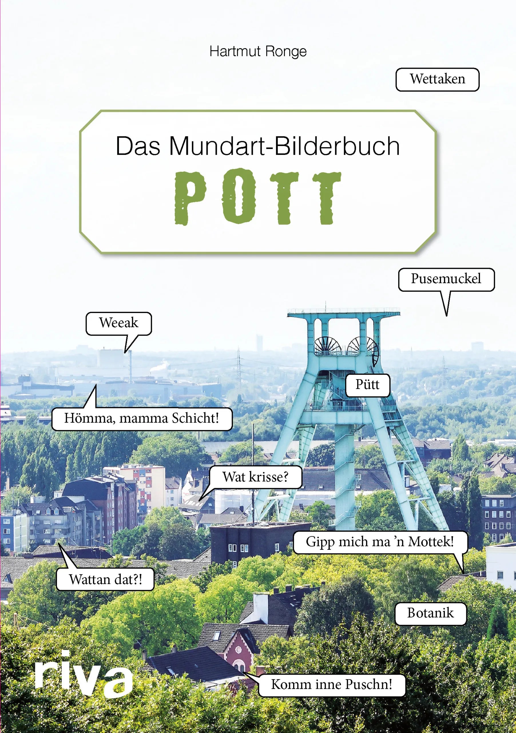 Buchcover von 'Pott – Das Mundart-Bilderbuch' - Gebundene Ausgabe von Hartmut Ronge