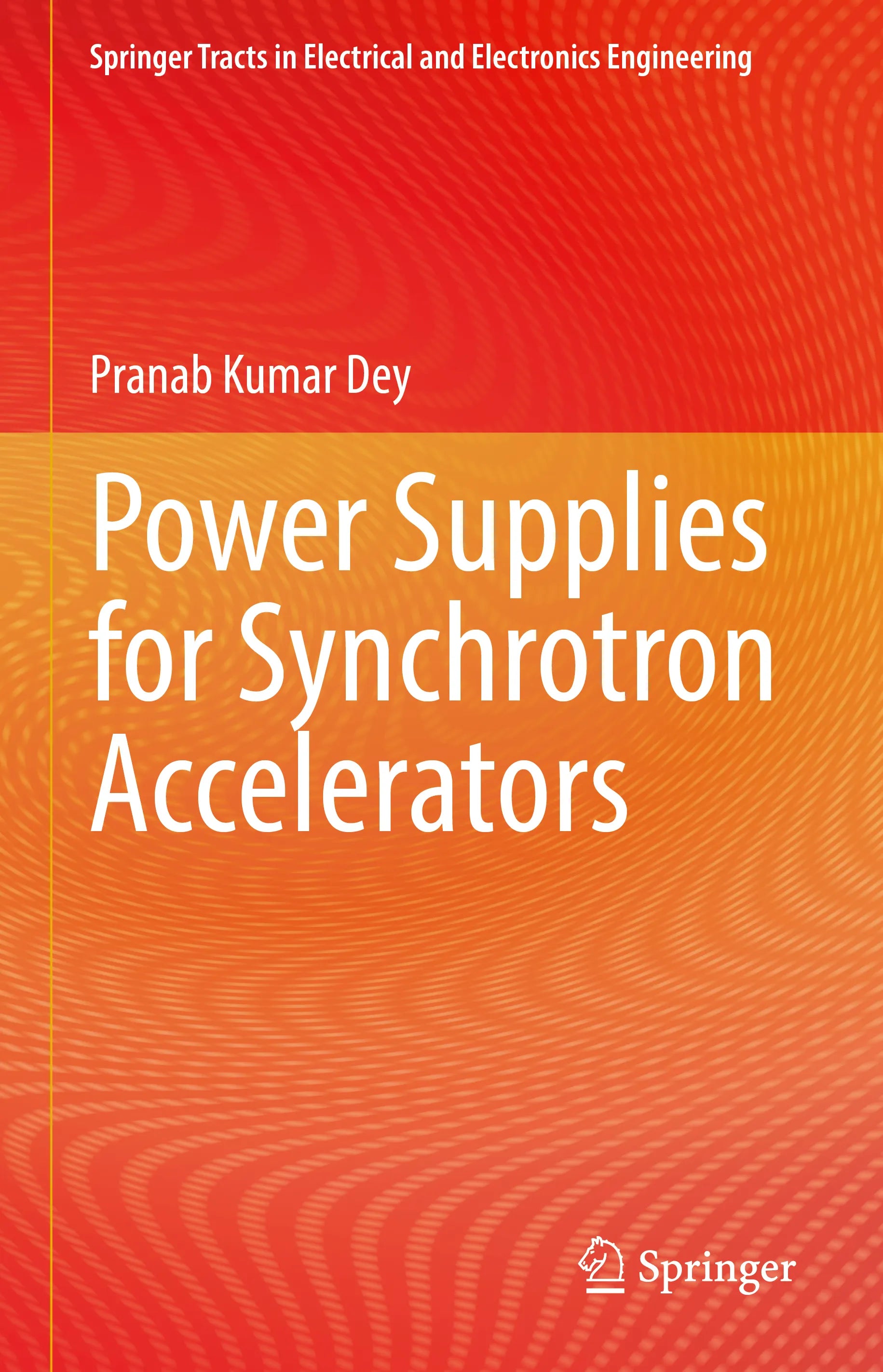 Cover: Power Supplies for Synchrotron Accelerators (E-Book) von Pranab Kumar Dey