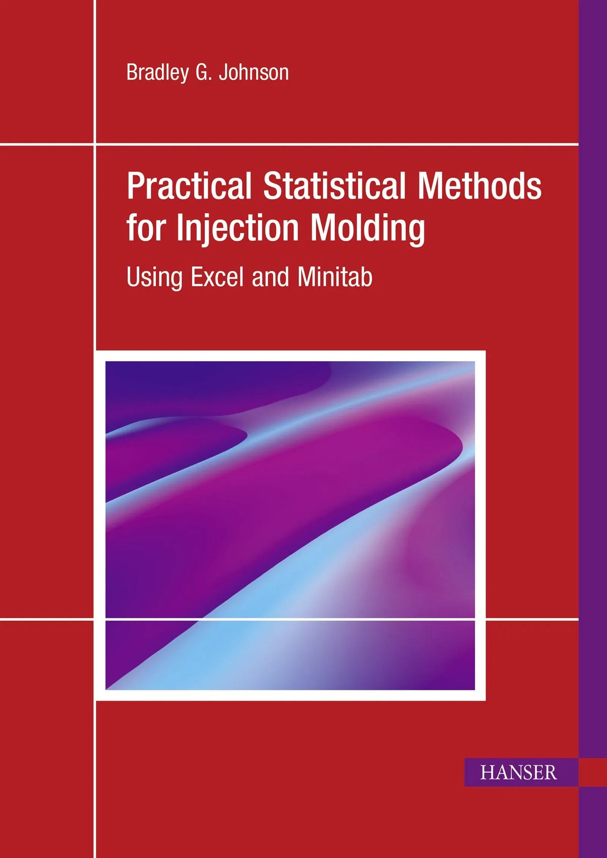 Cover: Practical Statistical Methods for Injection Molding (E-Book) von Bradley G. Johnson